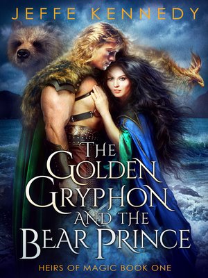 cover image of The Golden Gryphon and the Bear Prince (Heirs of Magic #1)